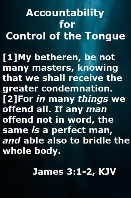 IHaveHeard.Com Accountability for Control of the Tongue